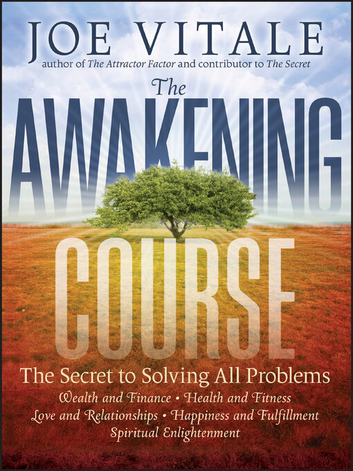 Title details for The Awakening Course by Joe Vitale - Available